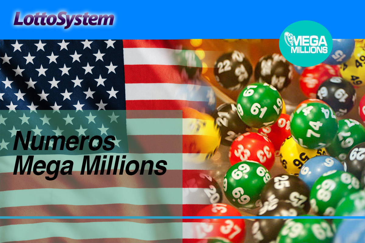 ¿Cuáles son los Números del Mega Millions de Hoy? Loteriasistema Espana